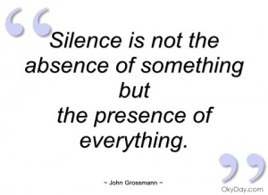 silence-is-not-the-absence-of-something